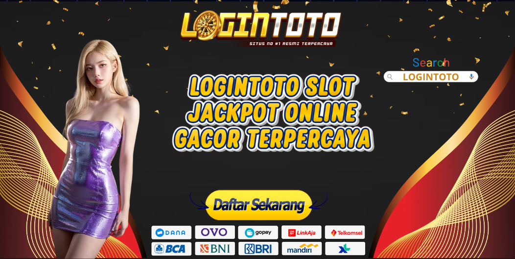 LOGINTOTO SLOT JACKPOT ONLINE GACOR TERPERCAYA