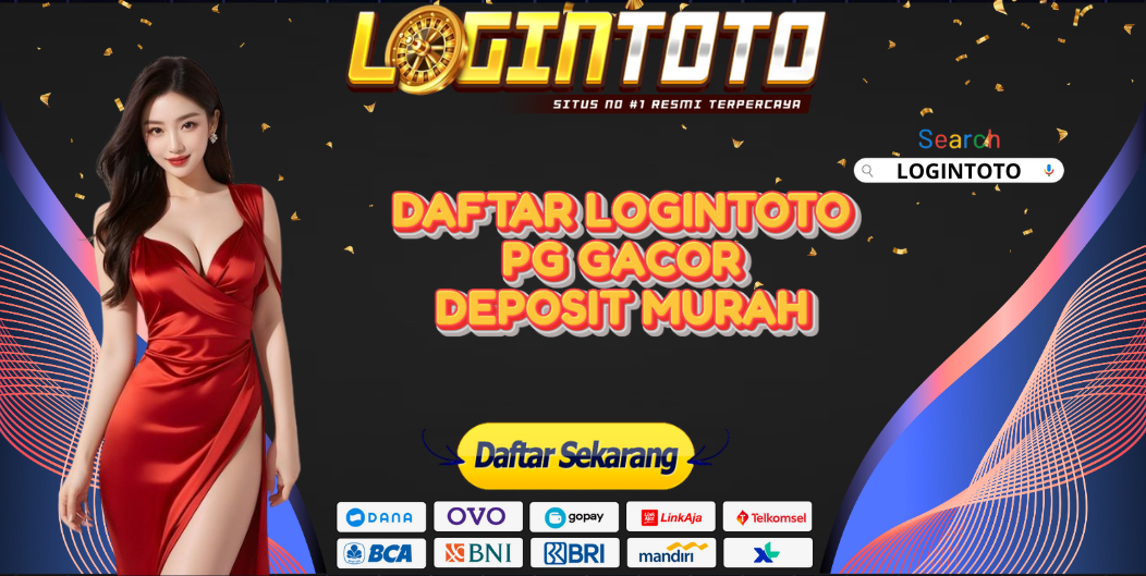 DAFTAR LOGINTOTO PG GACOR DEPOSIT MURAH