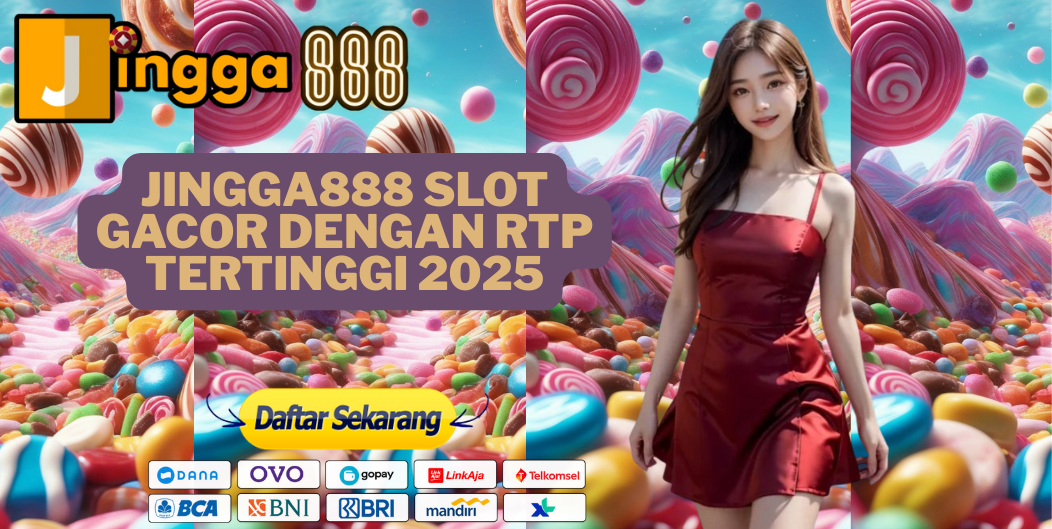 JINGGA888 SLOT GACOR DENGAN RTP TERTINGGI 2025