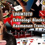 LOGINTOTO Teknologi Blockchain untuk Keamanan Transparansi