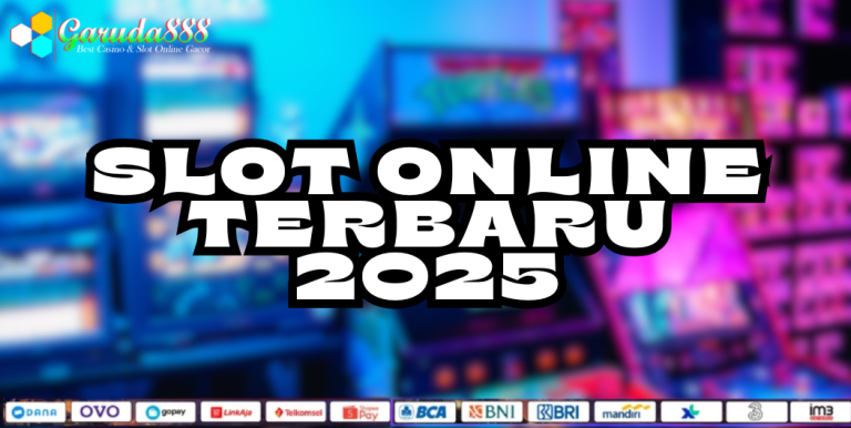 GARUDA888 SLOT ONLINE TERBARU 2025